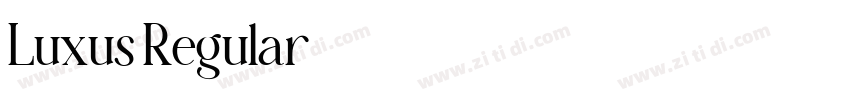 Luxus Regular字体转换 Luxus Regular字体转换
